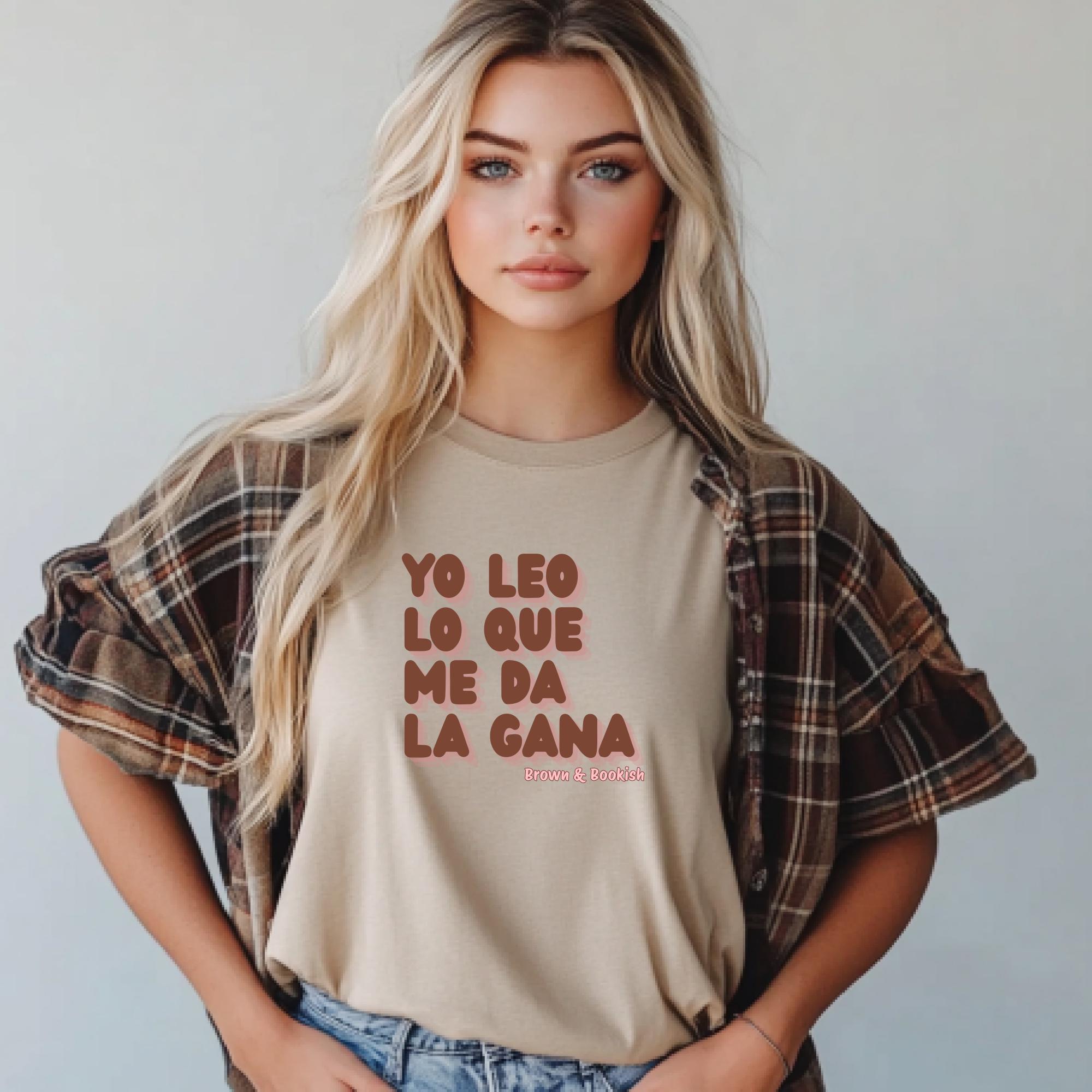 Latina Book Lover Shirt Yo Leo Lo Que Me Da La Gana Shirt Bookish Latina Tee Shirt Spanish Book Shirt Bookish Latina Book Club Camisa Latina
